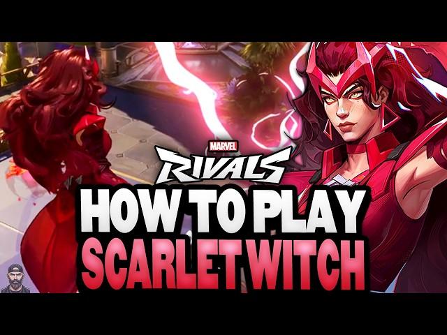 How To Play SCARLET WITCH (Tips, Strats, & More!) | Marvel Rivals