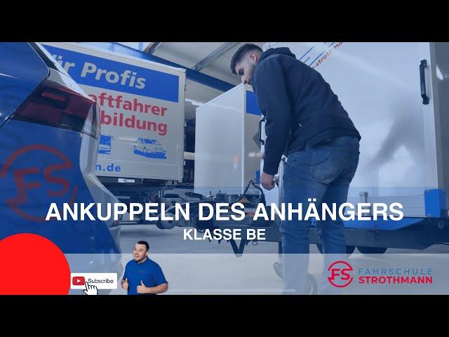 Ankuppeln/Verbinden des Anhängers  | Grundfahraufgabe Klasse BE | Auto Führerschein | FS Strothmann