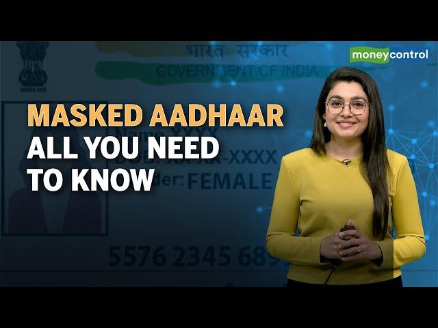 What Is Masked Aadhaar And Why Do You Need It? | Explained