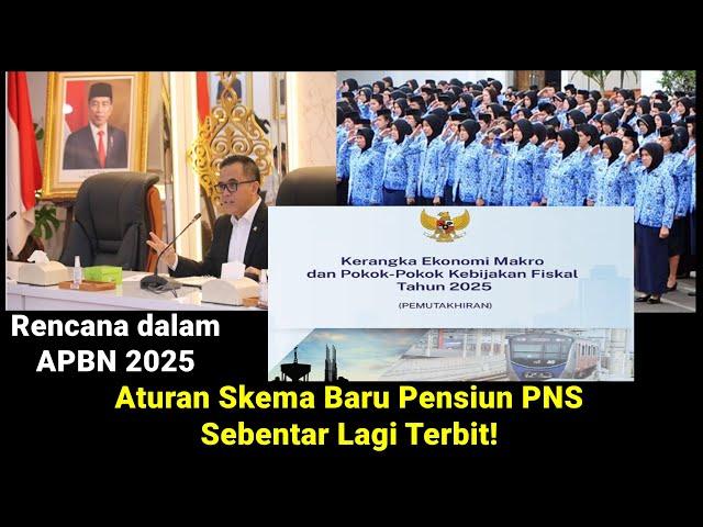 Aturan Skema Baru Pensiun PNS Sebentar Lagi Terbit -  Target Tahun 2025 ‼️