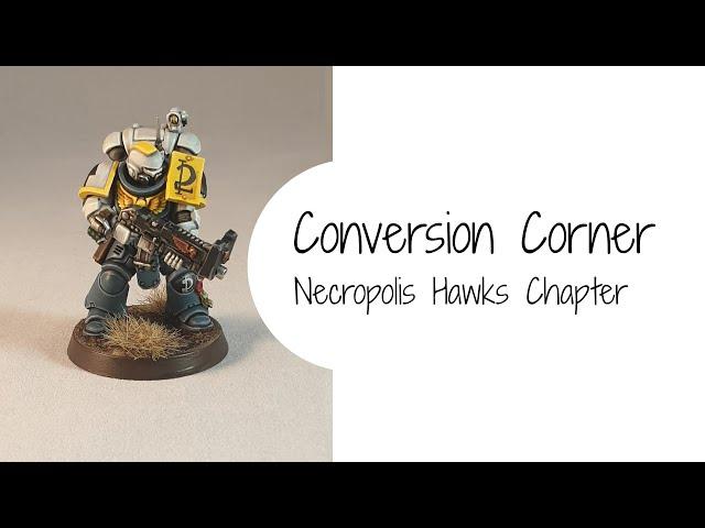 Conversion Corner - Necropolis Hawks Chapter