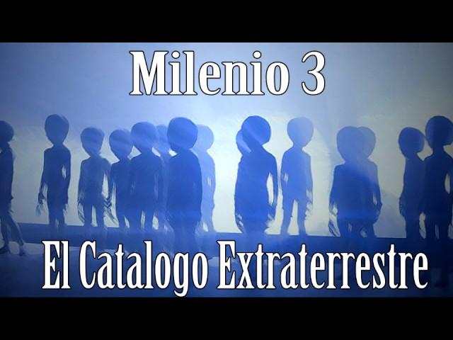 Milenio 3 - El Catálogo Extraterrestre