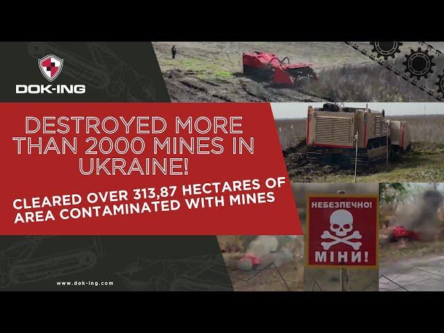 DOK-ING demining solutions in Ukraine's combat zones (MORE THAN 2000 MINES DESTROYED!)