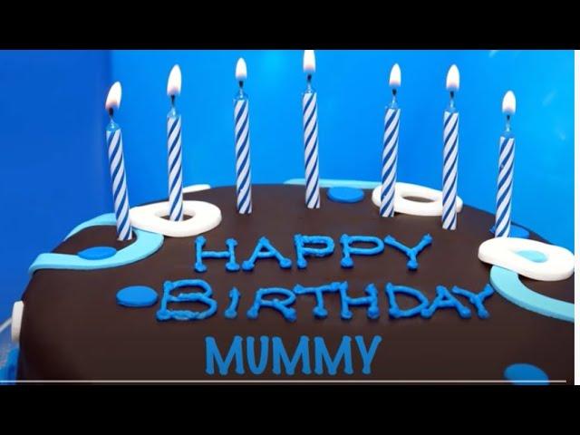 Mummy birthday song Cakes Pasteles - Happy Birthday MUMMY