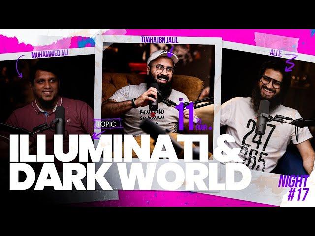 ILLUMINATI & DARK WORLD | The 11th Hour | Ramadan Special | Ep. 4/5