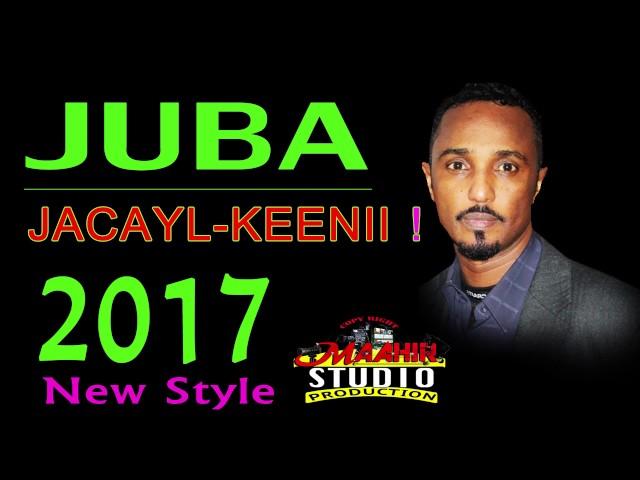 CABDIQAADIR JUBA NEW STYLE 2017 HEESTII  JACAYLKEENII !  OFFICIAL SONG