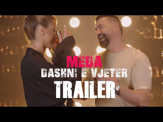 MEDA - Dashni E Vjeter (TRAILER)