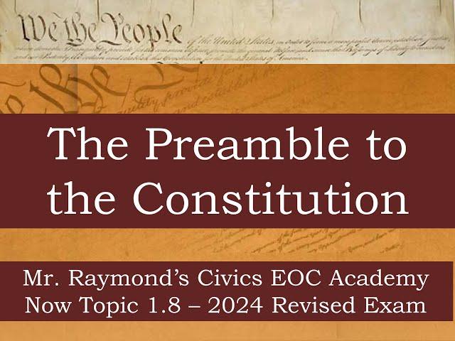 Preamble to the Constitution - 1.8 Benchmark Civics EOC 2024