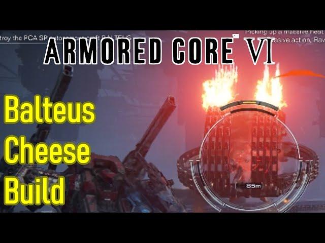 Armored Core 6 Balteus cheese build, how to beat Balteus without even trying