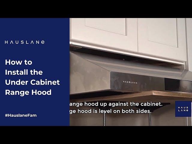 Range Hood Installation Tutorial | How to Install the Hauslane UC-PS18 Range Hood Step by Step Guide