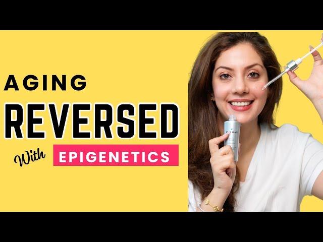 Reverse Skin Aging | What is Epigenetics in Skincare | Nipun Kapur