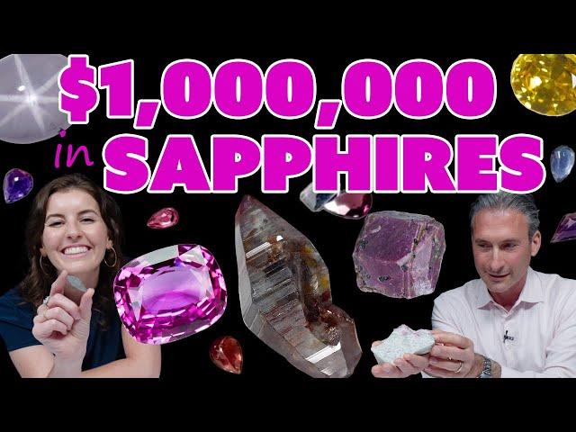 1 Million Dollars in Sapphires - Most Colorful Gemstone?