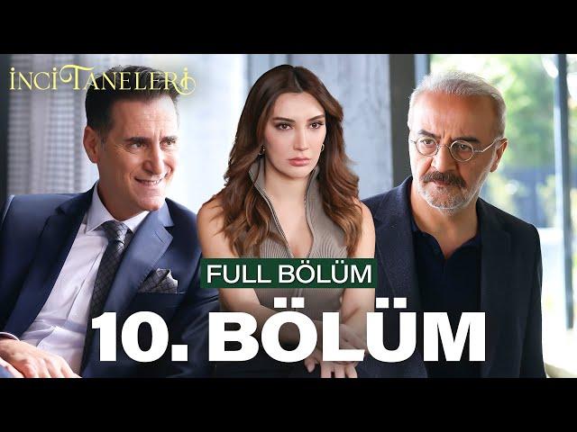 İnci Taneleri – 10. Bölüm