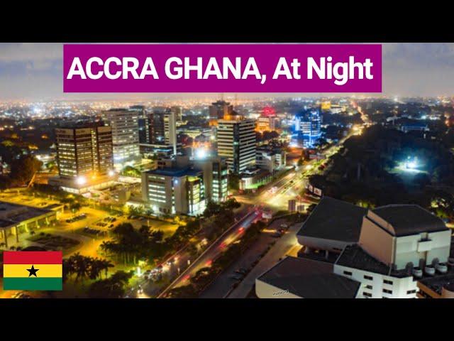 Ghana At Night || Driving On Ghana’s Roads At Night