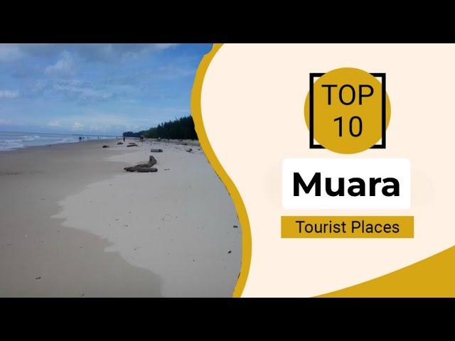 Top 10 Best Tourist Places to Visit in Muara | Brunei - English