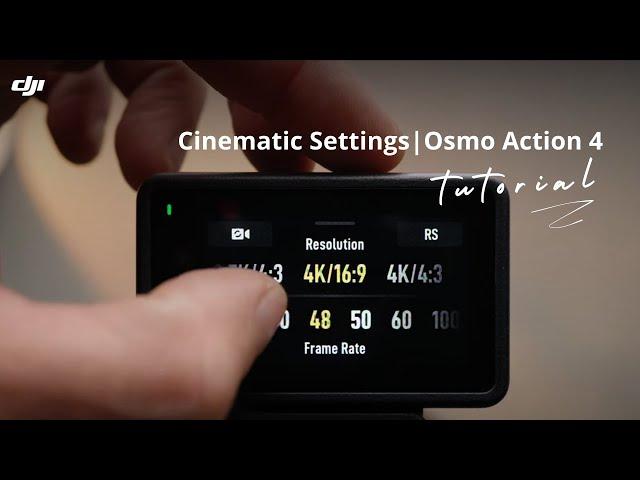 Osmo Action 4 Tutorial | Cinematic Settings