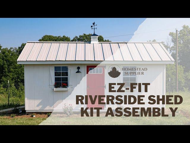 EZ-Fit Riverside Shed Kit 12x20 Assembly