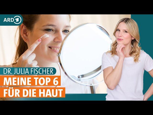 Hautpflege: Routinen und Tipps für eine gesunde Haut und Anti-Aging | Dr. Julia Fischer | ARD Gesund