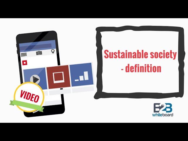 Sustainable society - definition