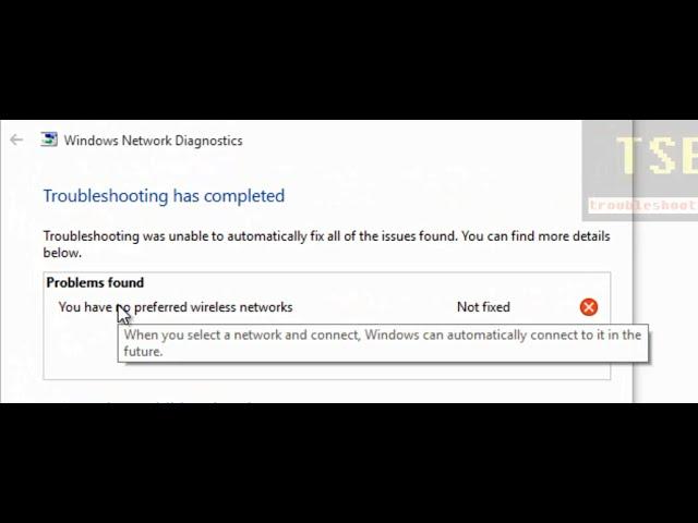 How to fix 'You have no preferred wireless networks' Windows 10 Network Diagnostics