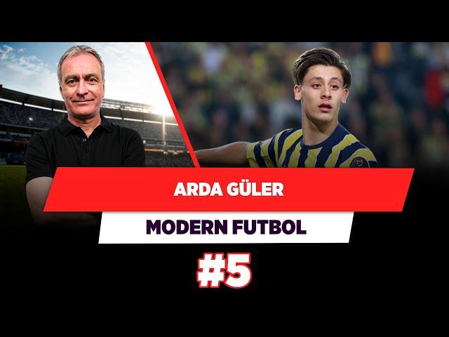 Sen Olsan Ne Yapardın? | Yaratıcı oyuncuda aklıma Arda Güler’den başkası gelmiyor | Modern Futbol #5