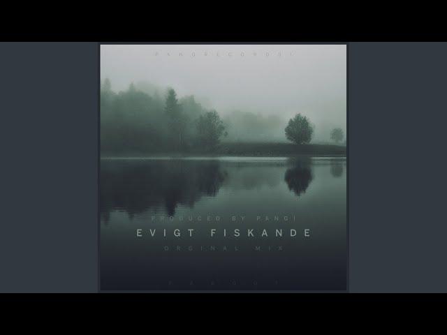 Evigt Fiskande (Original Mix)