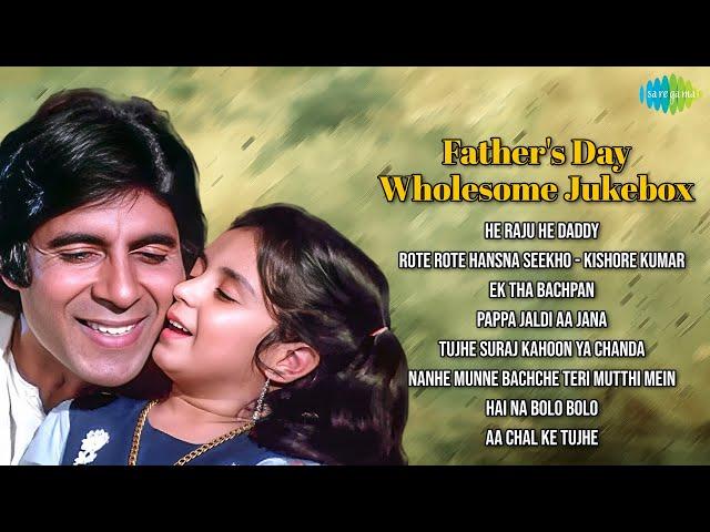 Fathers Day Special | Non-Stop Nostalgic Songs | Rote Rote Hansna Seekho | Aa Chal Ke Tujhe