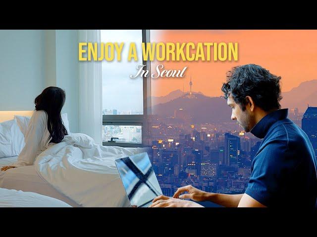 Working Remote in Seoul | Workcation, Hotels, Coworking Space, Gangnam, Myeongdong