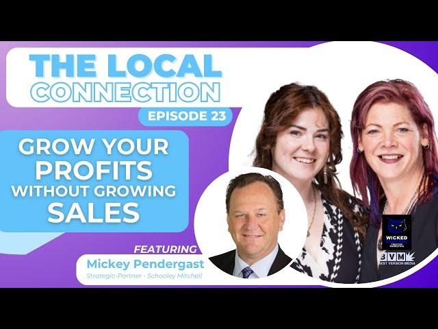 Grow Your Profit Without Growing Sales | The Local Connection | Calgary Business