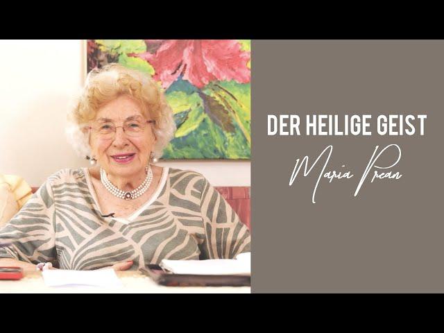 Maria L. Prean | Der Heilige Geist