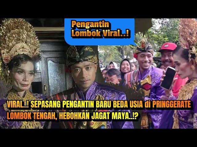 VIRAL..! SEPASANG PENGANTIN BARU BEDA USIA di PRINGGERATE LOMBOK TENGAH, HEBOHKAN JAGAT MAYA?