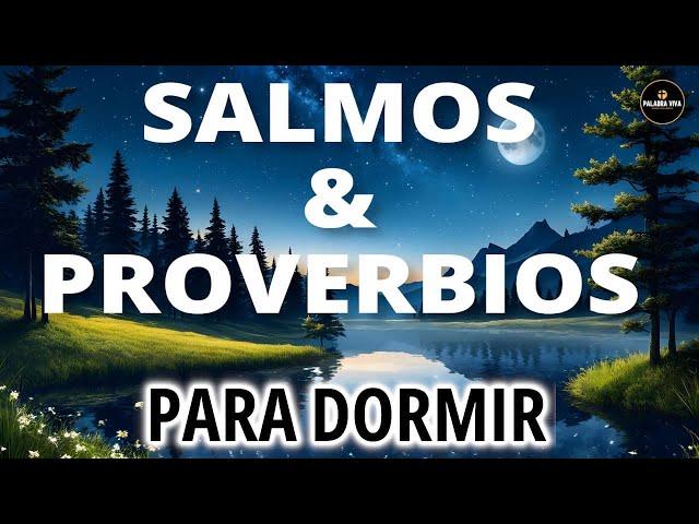 Salmos y Proverbios para Dormir en Paz | Palabra de Dios | 3 HRS