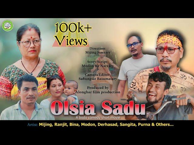 Olsia Sadu A Bodo Short Comedy video ||Alongbar Film Production//2024.