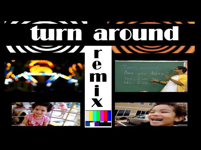 turn around | remix