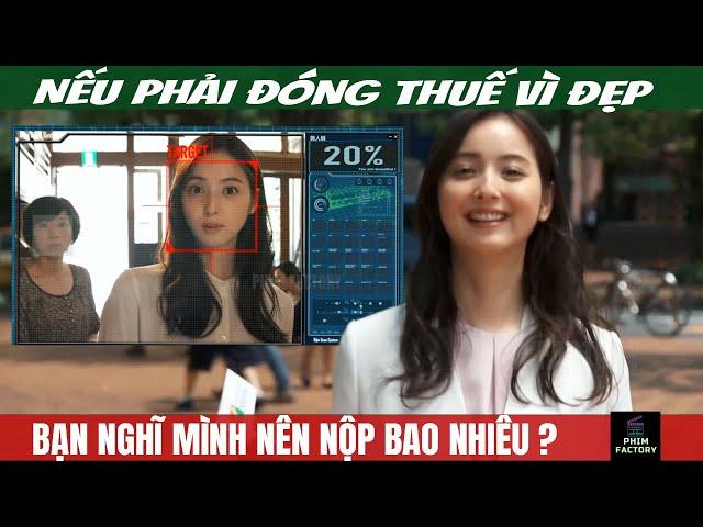 Đạo Luật Kỳ Lạ Nhất Thế Giới, Nếu Xinh Đẹp, Bạn Sẽ Phải Nộp Thuế| Review Phim| Phim Factory #83