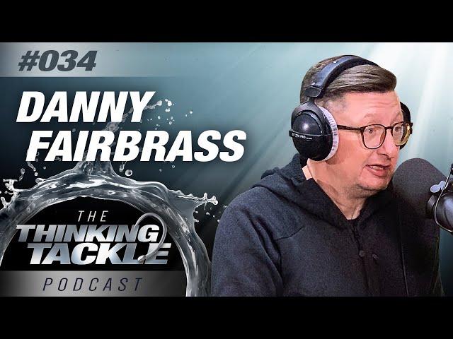 Korda Thinking Tackle Podcast #034 - Danny Fairbrass | Carp Fishing