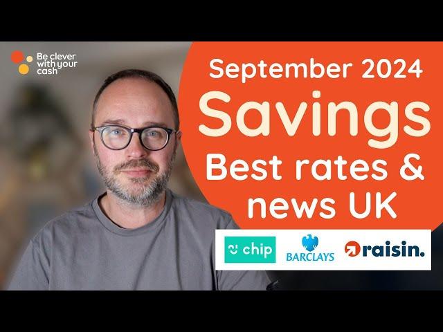 BEST SAVINGS Sept 24 offers, news & rates incl Chip revamp, ditch Barclays, £100 Raisin, new Cov reg