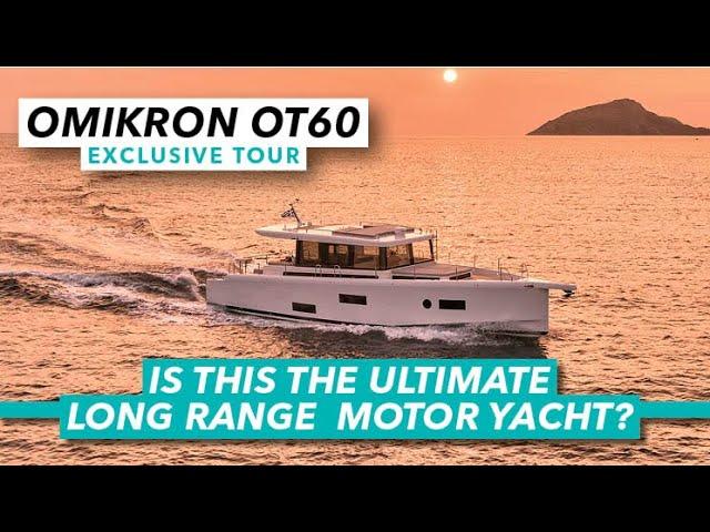 EXCLUSIVE: The ultimate long range motor yacht? | Omikron OT60 tour | Motor Boat & Yachting