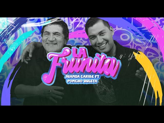 Juanda Caribe, Poncho Zuleta | La Frunita (Official Video)