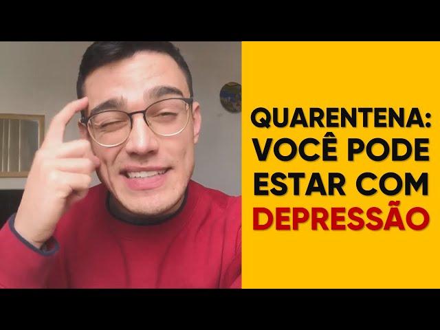 3 sinais escondidos de DEPRESSÃO na quarentena | Eurekka