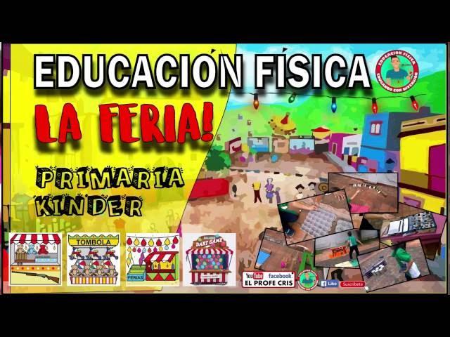 Educacion fisica Juegos de lanzamiento "LA FERIA" Preescolar. primaria