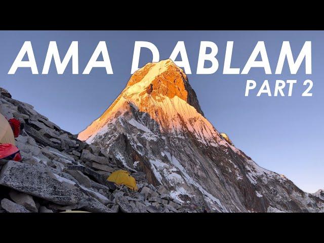 My Climb to the Summit of Ama Dablam - PART 2 - Acclimatization  up to Camp 2