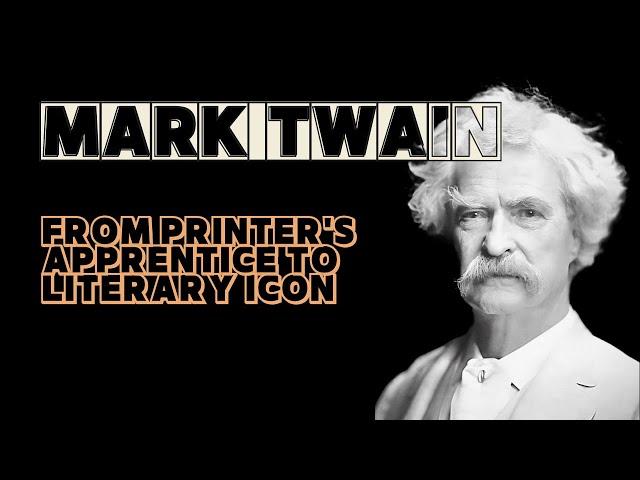 Mark Twain: The Writer of The Adventures of Tom Sawyer