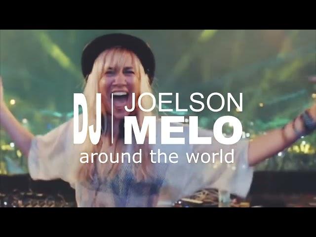 DJ JOELSON MELO - AROUND THE WORLD #5