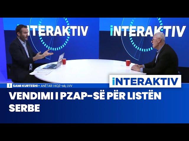 Vendimi i PZAP-së për Listën Serbe - Sami Kurteshi | Interaktiv | 26.12.2024