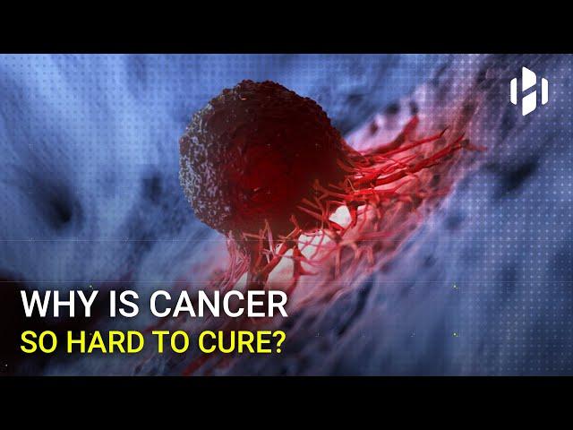 Why is Cancer Hard to Cure?