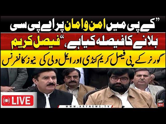 LIVE | Governor KP Faisal Karim Kundi's news conference | ARY News Live