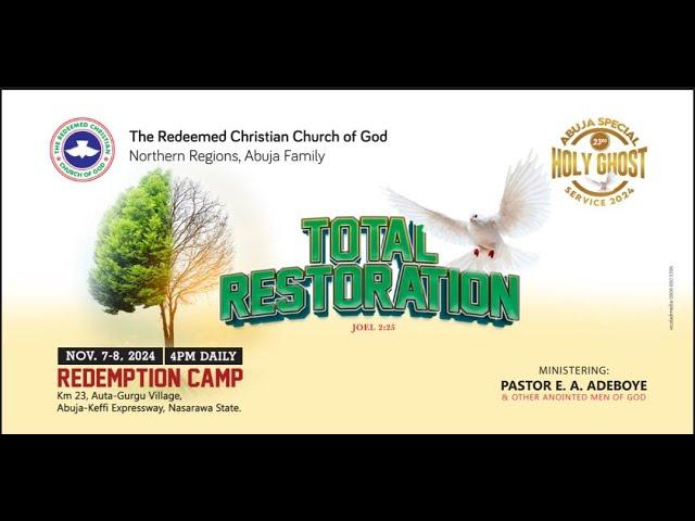 ABUJA SPECIAL HOLY GHOST SERVICE || TOTAL RESTORATION.