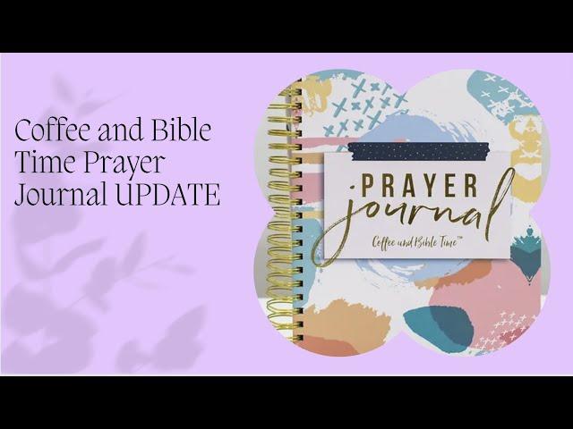 Coffee and Bible Time Prayer Journal Update