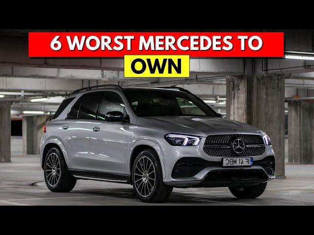 Top 6 worst Mercedes to own